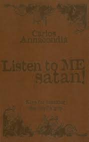 Listen To Me Satan! HB - Carlos Annacondia